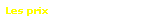 Les prix